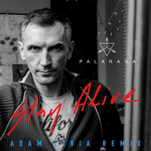 Palaraga, Adam Liria-Stay Alive