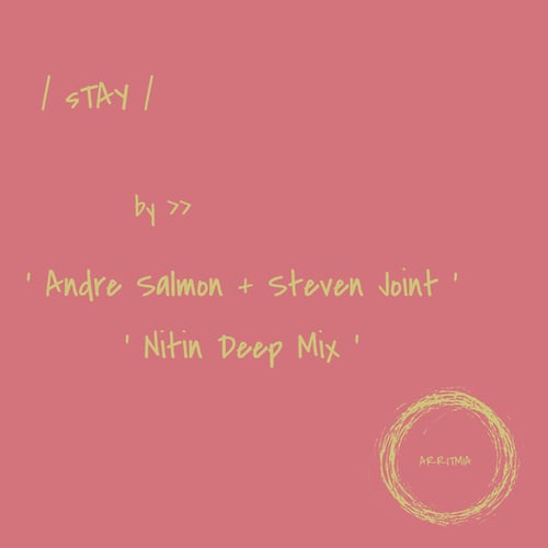 Andre Salmon, Steven Joint, Nitin-Stay