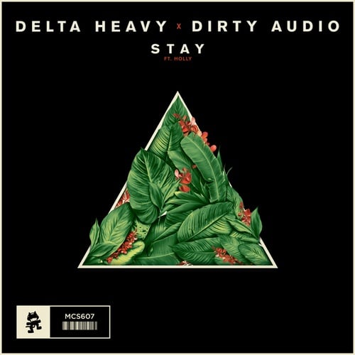 Delta Heavy, Dirty Audio, Holly-Stay