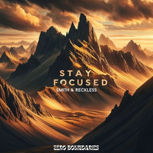 Smith & Reckless-STAY FOCUSED
