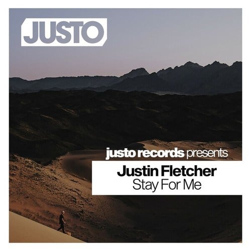 Justin Fletcher-Stay for Me