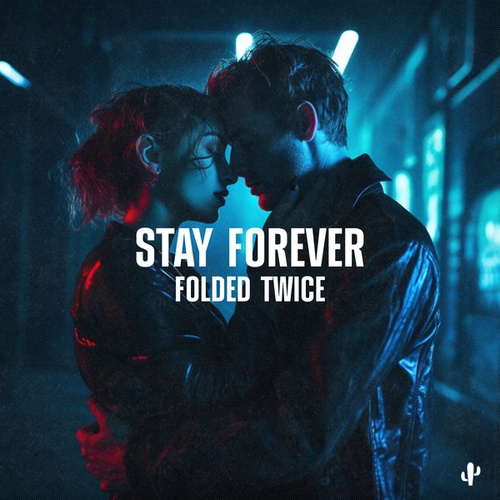 Folded Twice-Stay Forever