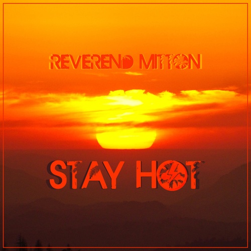 Reverend Mitton-Stay Hot