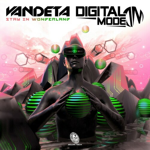 Vandeta, Digital Mode-Stay in Wonderland