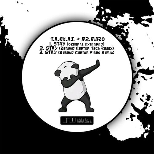 T.a.f.k.a.t., Mr. Maro, Renaud Genton-Stay (Incl. Renaud Genton Tech & Piano Remixes)