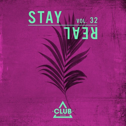 Various Artists-Stay Real, Vol. 32