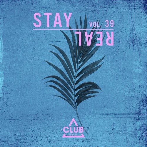 Various Artists-Stay Real, Vol. 39