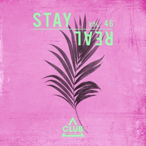 Various Artists-Stay Real, Vol. 46