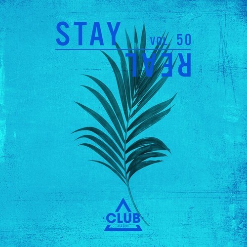 Various Artists-Stay Real, Vol. 50