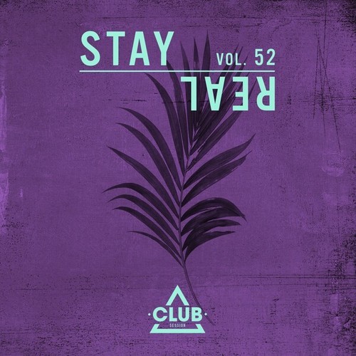 Various Artists-Stay Real, Vol. 52