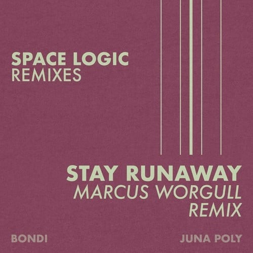 BONDI, Charlotte Colace-Stay Runaway (Marcus Worgull Remix)