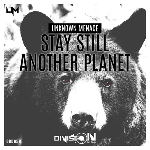 Unknown Menace-Stay Still & Another Planet