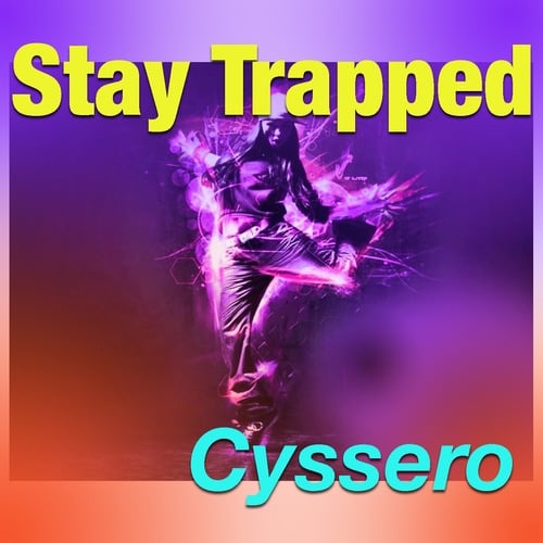 Cyssero-Stay Trapped