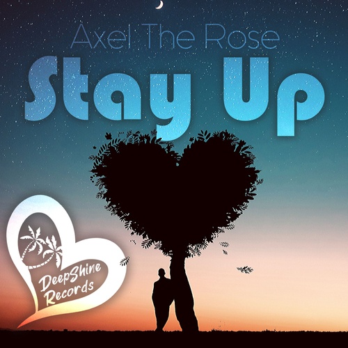 Axel The Rose-Stay Up
