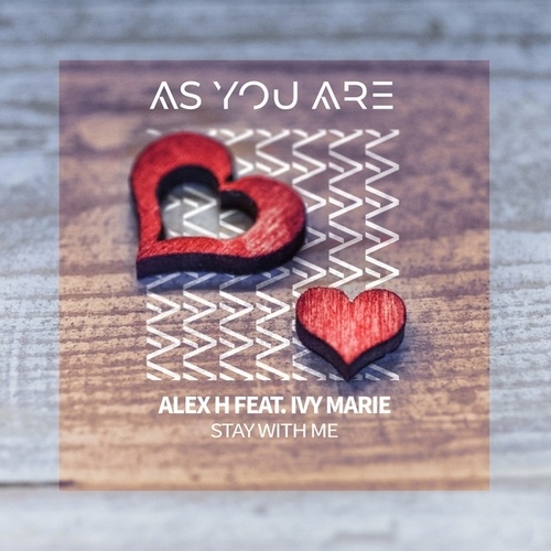 Alex H, Ivy Marie-Stay with Me