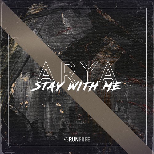 Arya-Stay with Me
