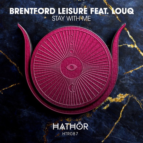 Brentford Leisure, LOUQ-Stay With Me