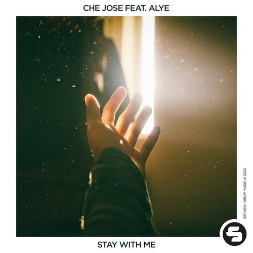 Alye, Che Jose-Stay with Me