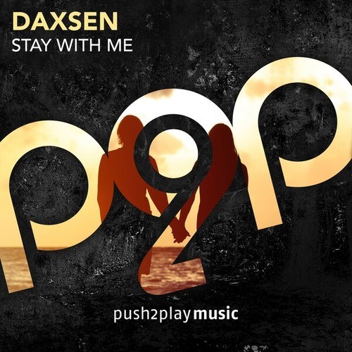 Daxsen-Stay with Me