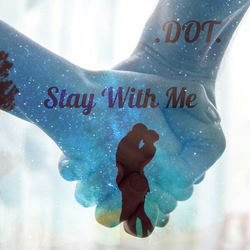 Stay with Me