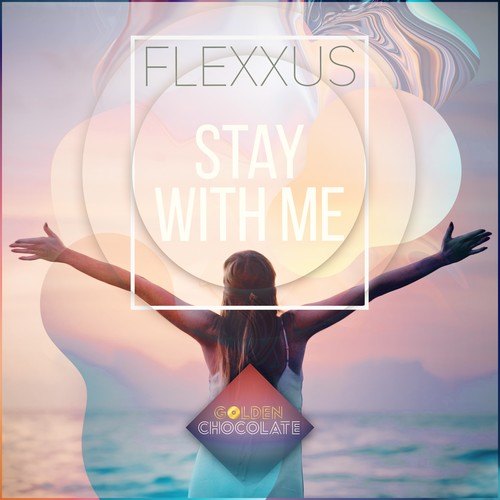 Flexxus-Stay with Me