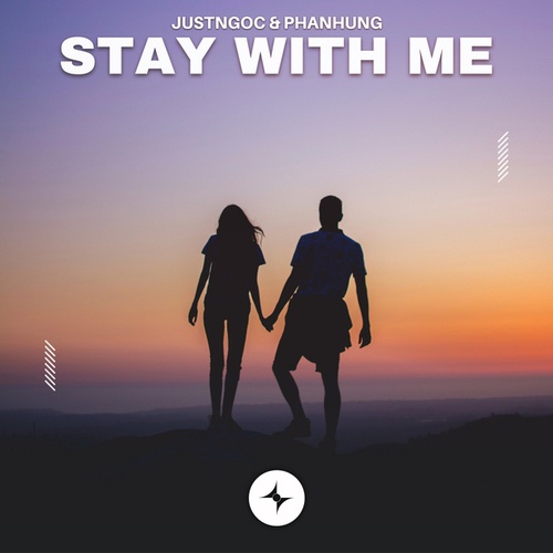 JustNgoc, Phanhung, StarlingEDM-Stay With Me