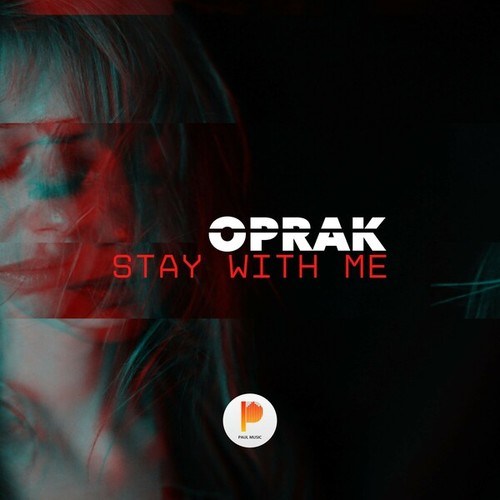 Oprak-Stay with Me