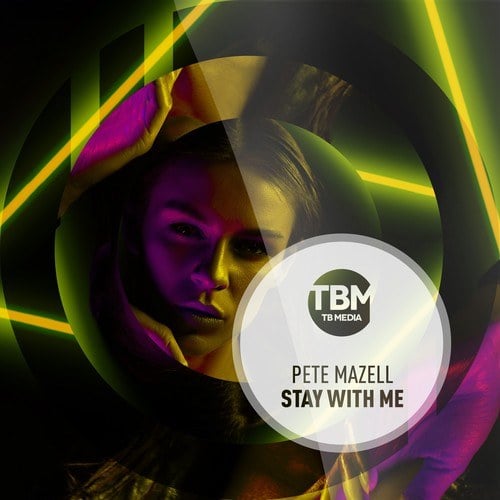 Pete Mazell-Stay with Me