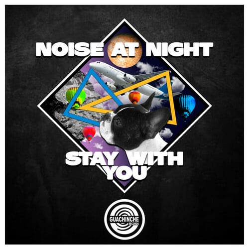 Noise At Night-Stay With You