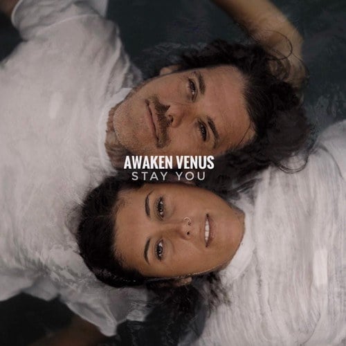 Awaken Venus-Stay You