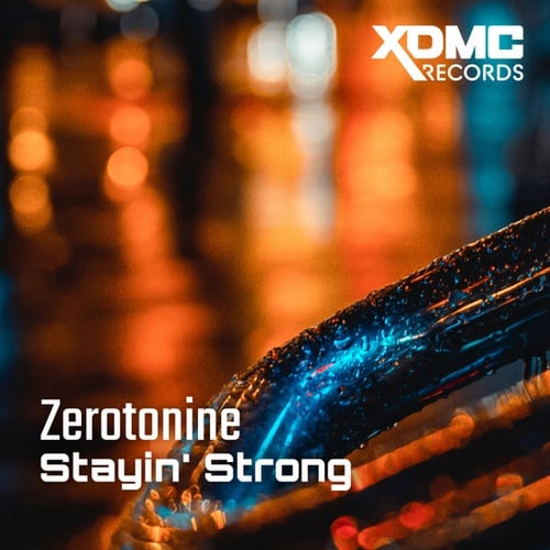 Zerotonine-Stayin' Strong