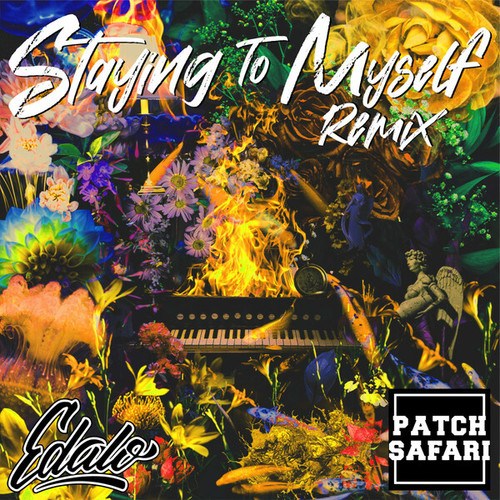 Edalo, Patch Safari-Staying To Myself