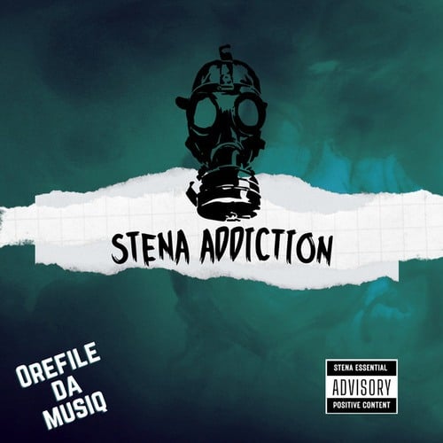 Orefile Da Musiq, Enzo Musiq-STENA ADDICTION