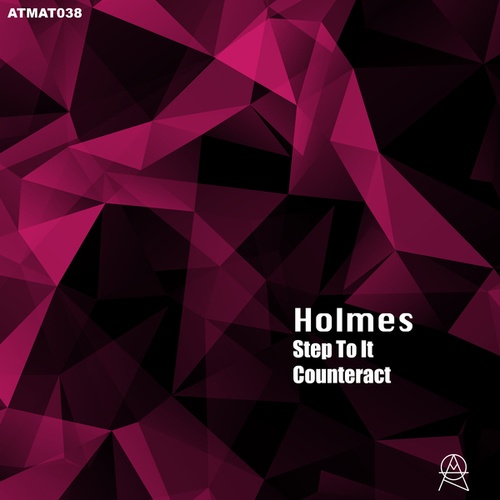 DJ Holmes-Step To It EP