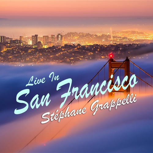Stephane Grapelli Live In San Francisco