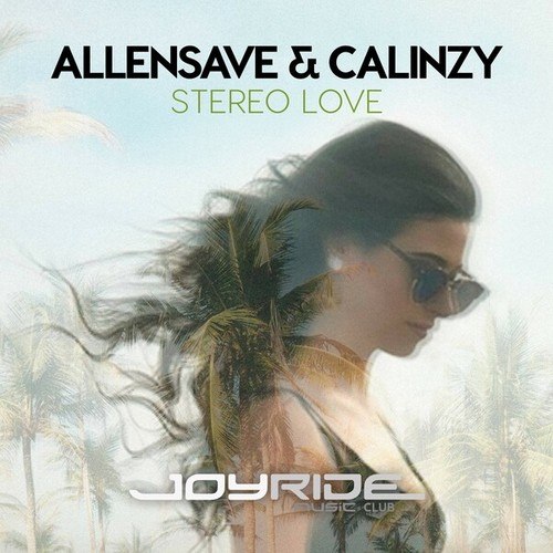 AllenSave, Calinzy-Stereo Love