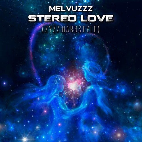 Stereo Love (Zyzz Hardstyle)