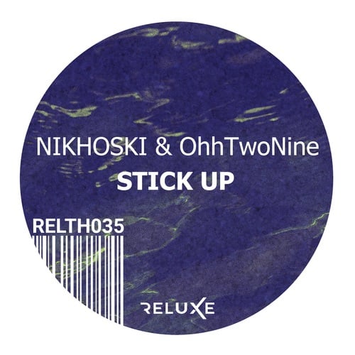 Nikhoski, OhhTwoNine-Stick Up