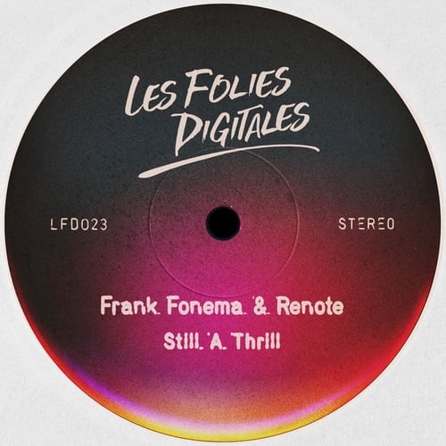 Frank Fonema & Renote-Still a Thrill