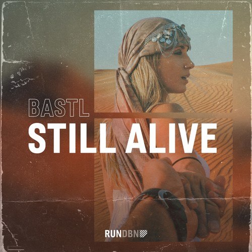 BASTL-Still Alive
