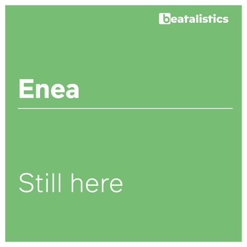 Enea-Still Here