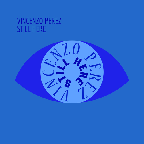 Vincenzo Perez-Still Here