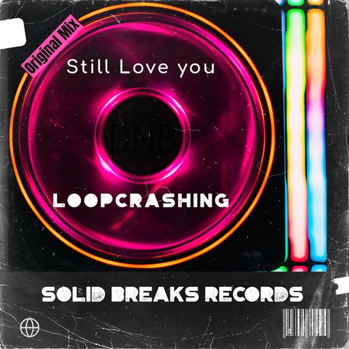 Loopcrashing-Still Love You
