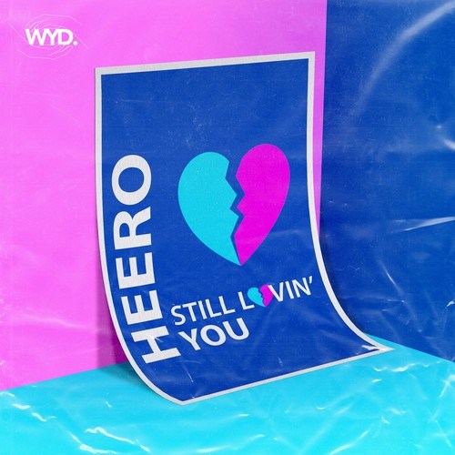Heero-Still Lovin' You