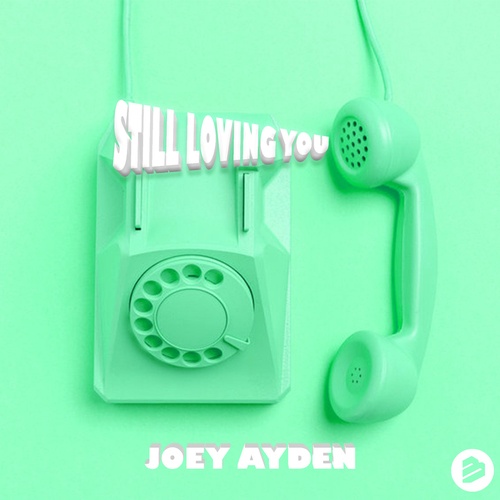 Joey Ayden-Still Loving You