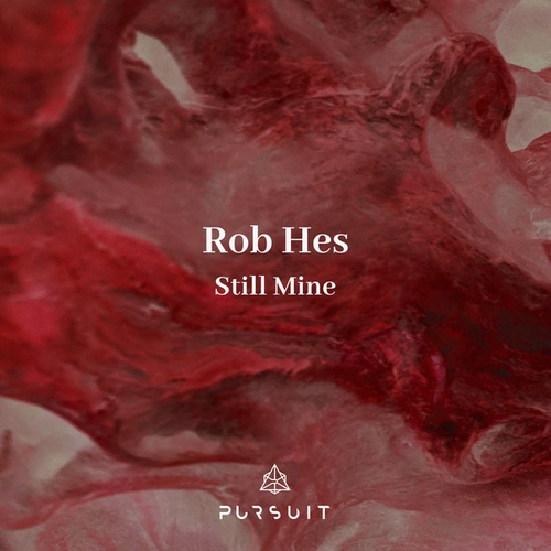 Rob Hes-Still Mine