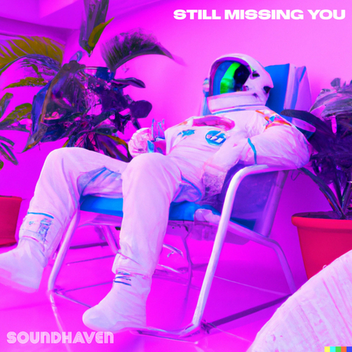 Soundhaven-Still Missing You