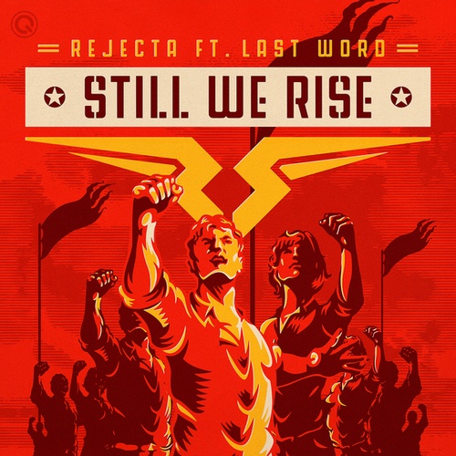 Rejecta, Last Word-Still We Rise