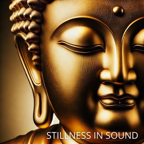 Stillness in Sound