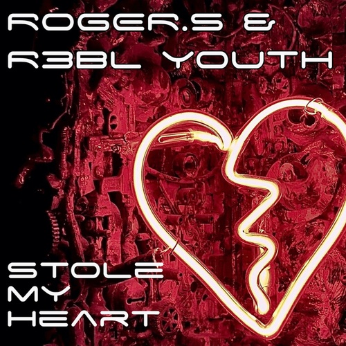 R3BL YOUTH, Roger.S-Stole My Heart